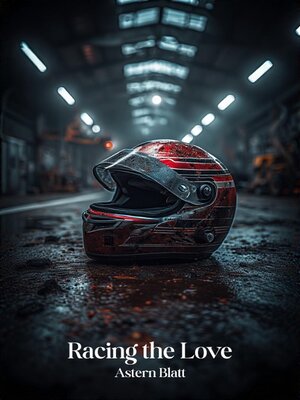 cover image of Racing the love
